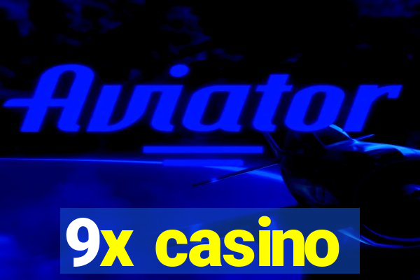 9x casino